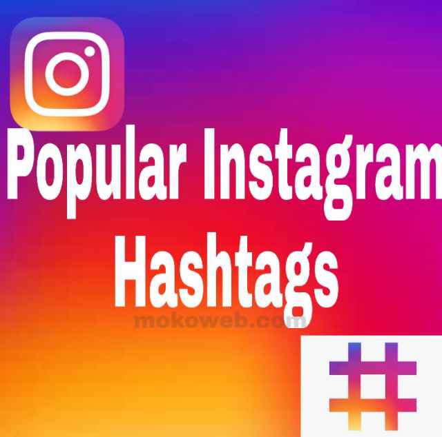Latest List of Most Popular Instagram Hashtags 2024