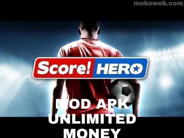 Stream Score Hero Infinito APK: Enjoy Unlimited Money and Football