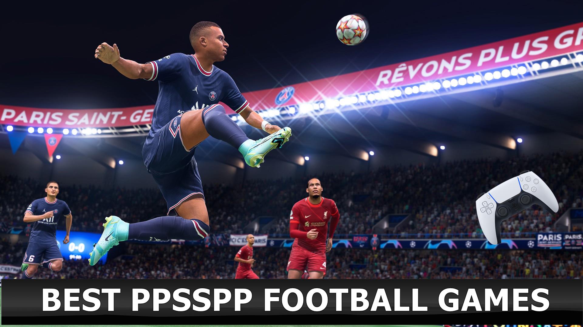30 Best PPSSPP Football Games (Soccer PSP ROMS) 2023