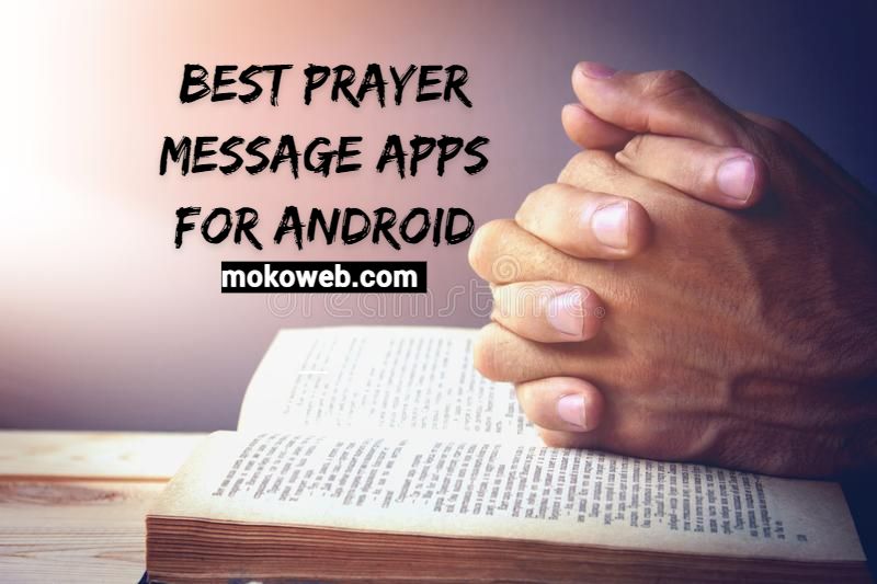 10 Best Prayer Message Apps for Christians (Android) 2024