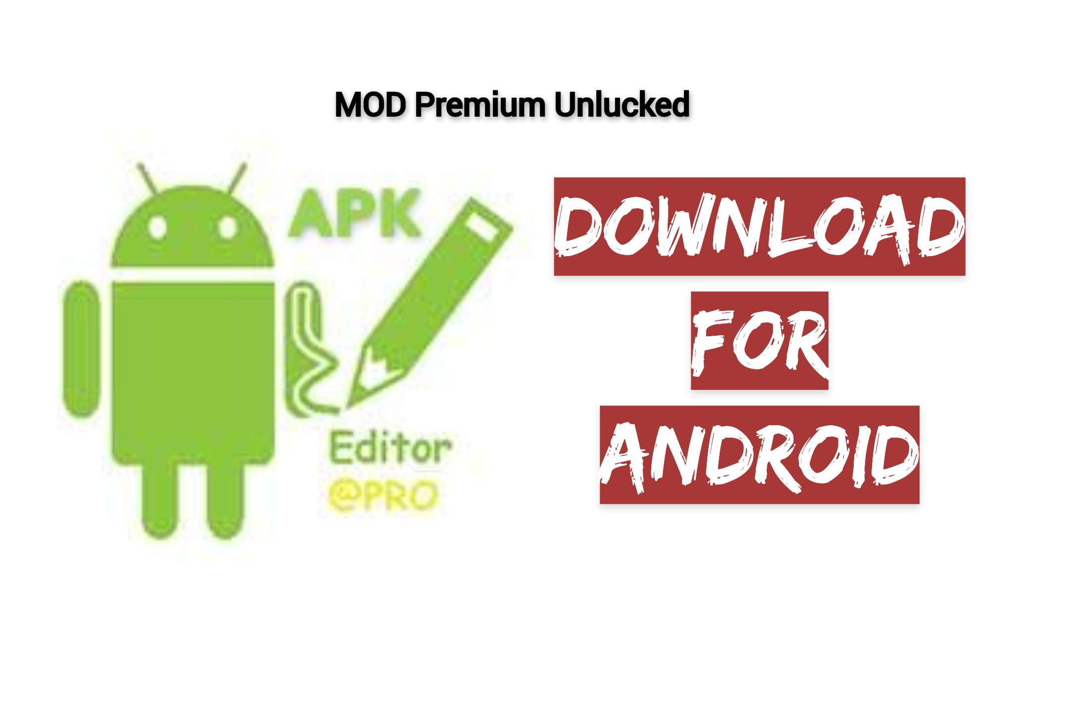 APK Editor Pro Mod Apk 4.2 Download for Android 2023